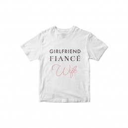 Girlfriend Fiance Wife T-shirt