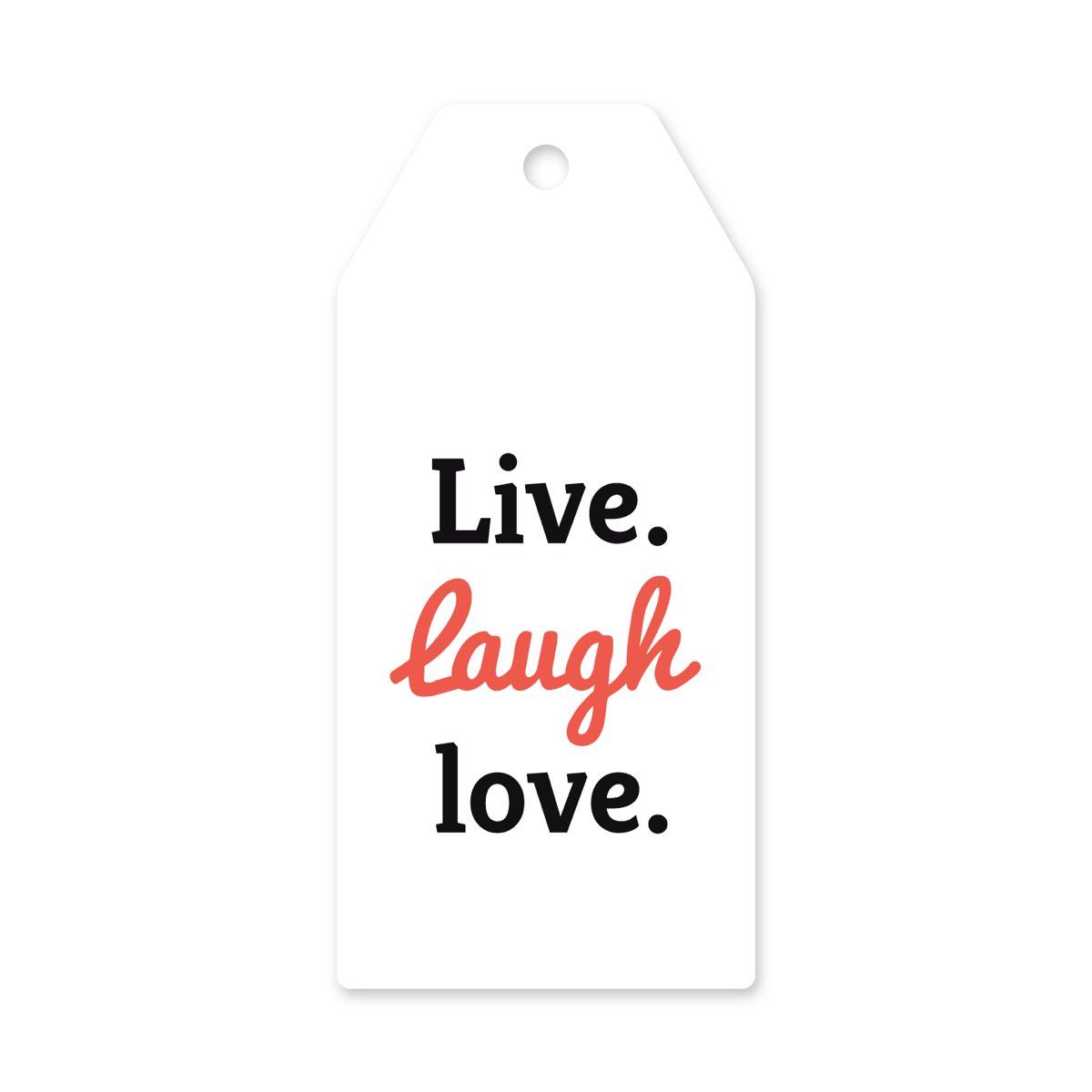 Live Laugh Love Askı Etiket